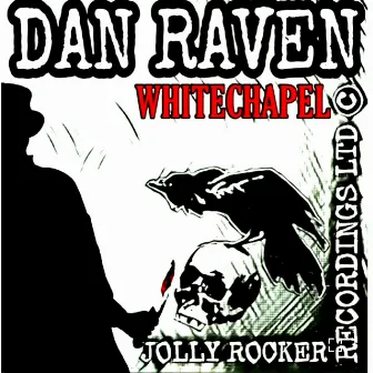 Whitechapel by Dan Raven