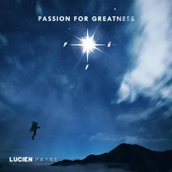 Passion for Greatness by Lucien Payne