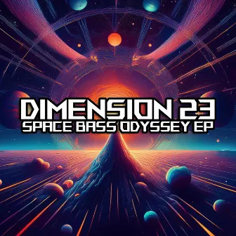 Space Bass Odyssey EP by Dimension 23