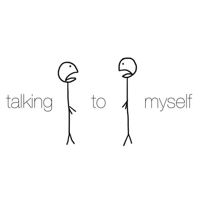 Talking to Myself