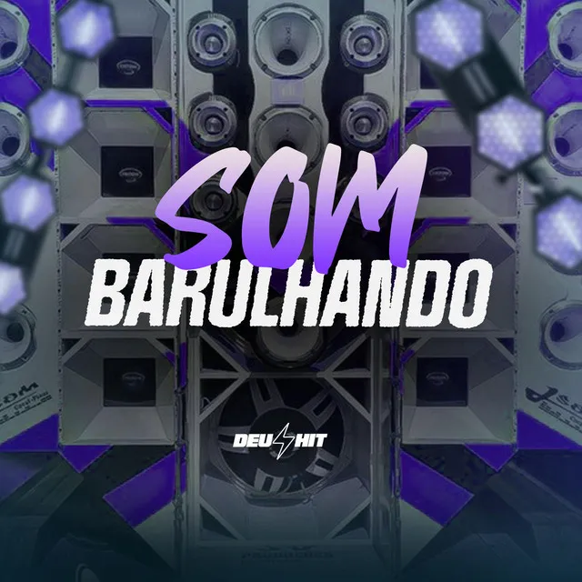 SOM BARULHANDO