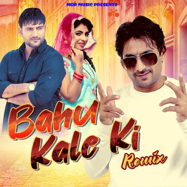 Bahu Kale Ki - Remix