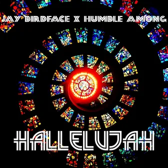 Hallelujah by Jay Birdface