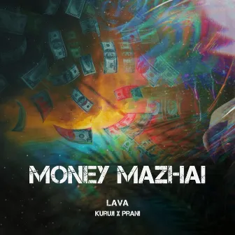 Money Mazhai (8D Audio) [feat. Kuruji & Prani] by Lava