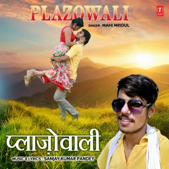 Plazowali by Pandit Mahi Mridul