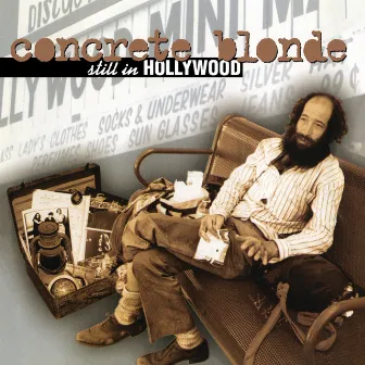 Still In Hollywood by Concrete Blonde