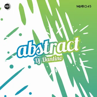 Abstract by DJ Dantino