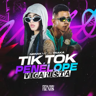 Tik Tok Penélope Vigarista by NERAK MC