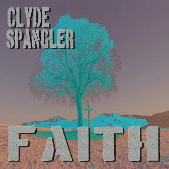 Faith by Clyde