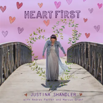 Heart First by Justina Shandler