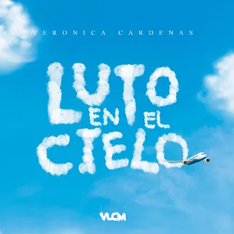 Luto En El Cielo by Veronica Cardenas