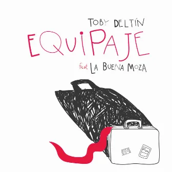 Equipaje by Toby Deltin