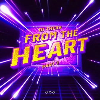 From The Heart Pt. 3 by Dj Thera