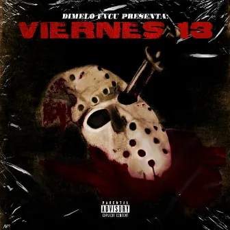 Viernes 13 by Dimelo Fvcu