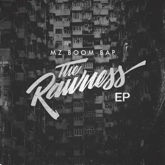 The Rawness EP by Mz Boom Bap