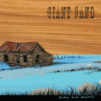 Blurry Blue Mountain (Special Edition) by Giant Sand