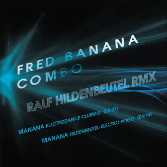 Manana (Ralf Hildenbeutel Remixes) by Fred Banana Combo