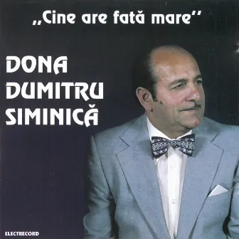 Cine are fată mare by Dona Dumitru Siminica