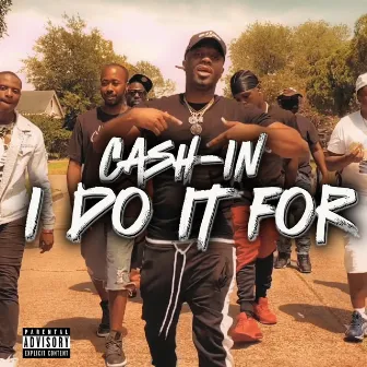 I Do It For by Cash-In