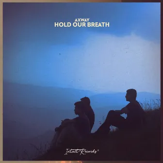 Hold Our Breath by Axway