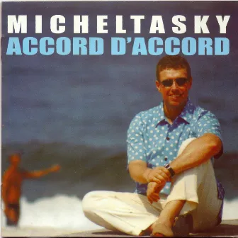 Accord d'Accord by Michel Tasky