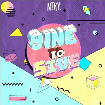 9ine To 5ive by Ntky.