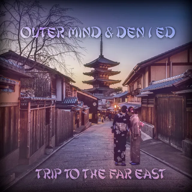 Trip to the Far East