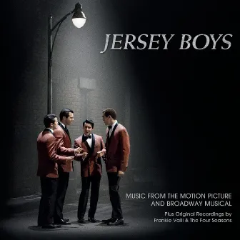 Jersey Boys: Music from the Motion Picture and Broadway Musical by Jersey Boys