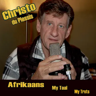 Afrikaans My Taal My Trots by Christo Du Plessis