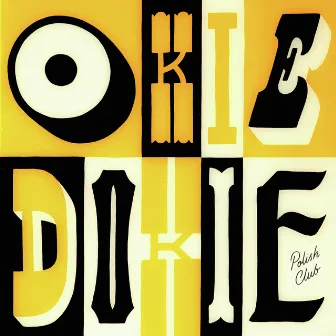 Okie Dokie by Polish Club