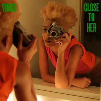 Close to Her by Virgo Virgo