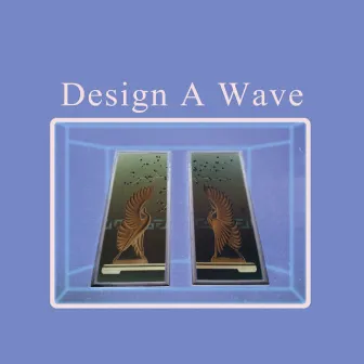 Live In Your Yard by Design A Wave