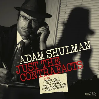 Just the Contrafacts by Adam Shulman