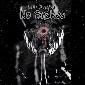 No Snakes by Solo Margiela