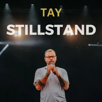 Stillstand by TAY