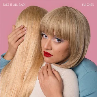 Take It All Back by Sui Zhen