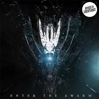 Enter The Swarm by Kings & Creatures