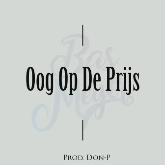 Oog Op de Prijs by Don P