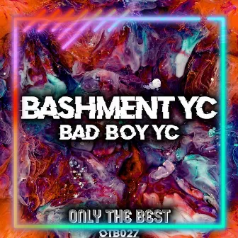 Bad Boy Yc by Bashment Yc