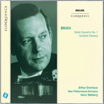 Bruch: Violin Concerto No.1; Scottish Fantasia by Heinz Wallberg