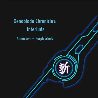 Xenoblade Chronicles: Interlude by AnimeVivi