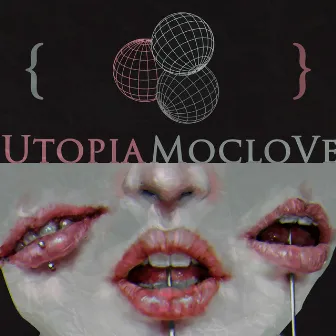 Utopia by Moclove