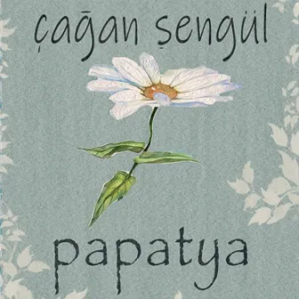 Papatya by Çağan Şengül