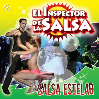 Salsa Estelar by El Inspector De La Salsa