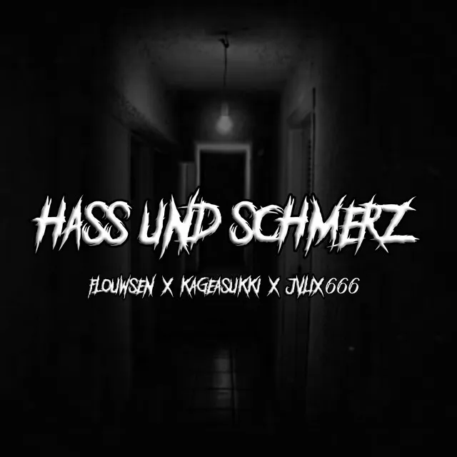 Hass und Schmerz