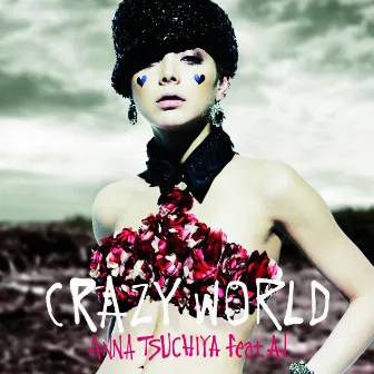 Crazy World by Anna Tsuchiya