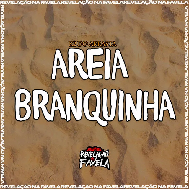 Areia Branquinha