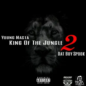 King of the Jungle 2 by Dat Boy Spook