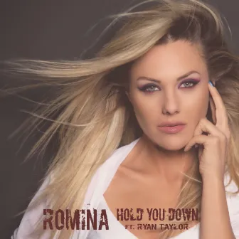 Hold You Down (feat. Ryan Taylor) by Romina