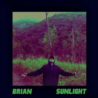 Sunlight by Brian